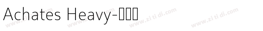 Achates Heavy字体转换